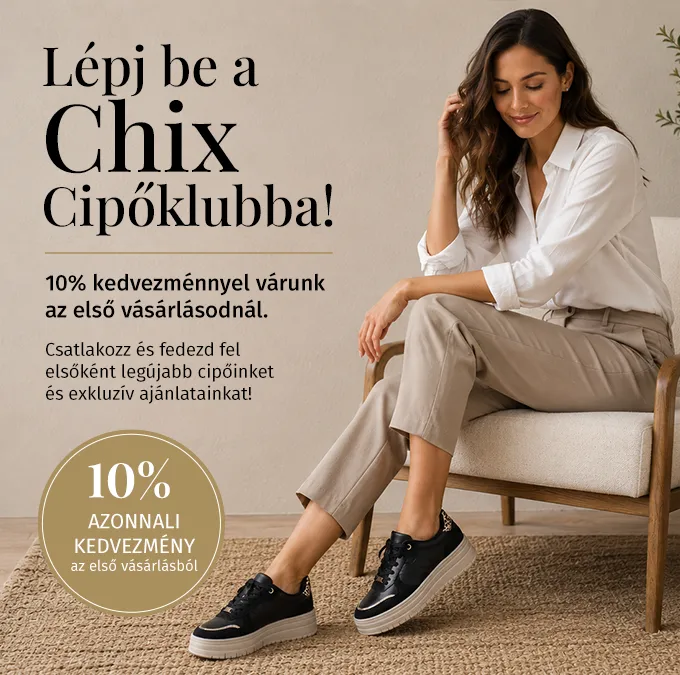 Lépj be a Chix Cipőklubba!